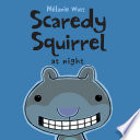 Scaredy_Squirrel_at_Night