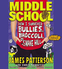 Middle_School__How_I_survived_bullies__broccoli__and_Snake_Hill