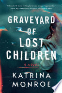 Graveyard_of_Lost_Children