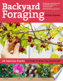 Backyard_foraging___65_familiar_plants_you_didn_t_know_you_could_eat