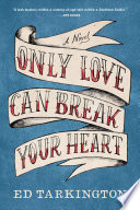 Only_Love_Can_Break_Your_Heart
