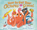 How_to_get_your_octopus_to_school