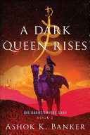 A_Dark_Queen_Rises