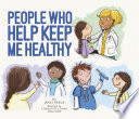 People_Who_Help_Keep_Me_Healthy