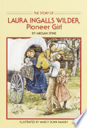 The_story_of_Laura_Ingalls_Wilder__pioneer_girl