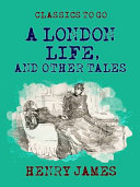 A_London_Life_and_Other_Tales