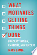 What_Motivates_Getting_Things_Done