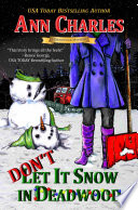 Don_t_Let_It_Snow_in_Deadwood