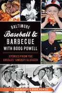 Baltimore_Baseball___Barbecue_with_Boog_Powell