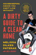 A_Dirty_Guide_to_a_Clean_Home