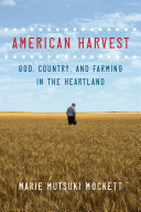 American_Harvest___God__Country__and_Farming_in_the_Heartland