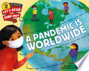 A_Pandemic_Is_Worldwide