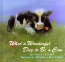 What_a_wonderful_day_to_be_a_cow