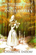 Always_on_target___adventures_of_Annie_Oakley