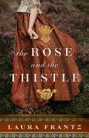 The_rose_and_the_thistle___a_novel