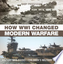 How_Wwi_Changed_Modern_Warfare_-_History_War_Books_-_Children_s_Military_Bo
