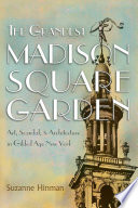 The_Grandest_Madison_Square_Garden