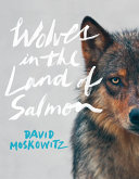 Wolves_in_the_land_of_salmon