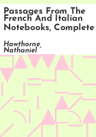 Passages_from_the_French_and_Italian_Notebooks__Complete